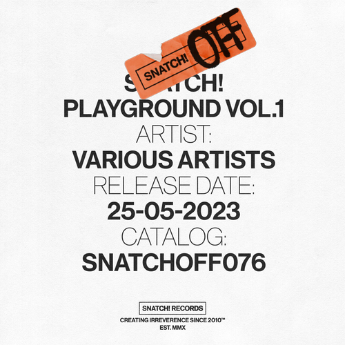 VA - Snatch! Playground Vol.1 [SNATCHOFF076]